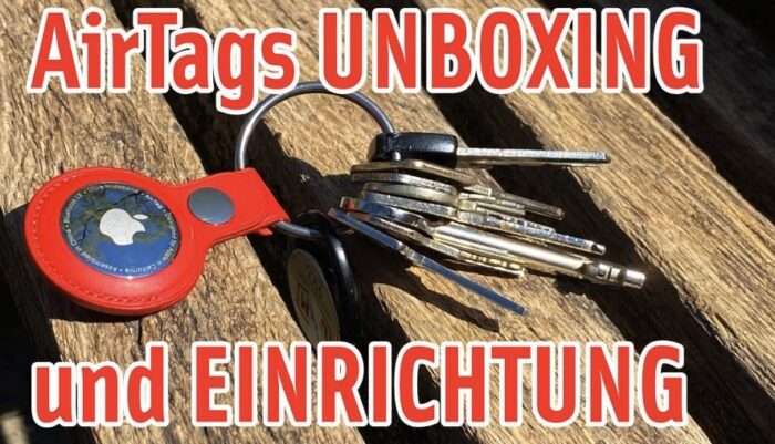 Apfeltalk Video: AirTags – Unboxing und Einrichten und iPhone 12 violett anschauen